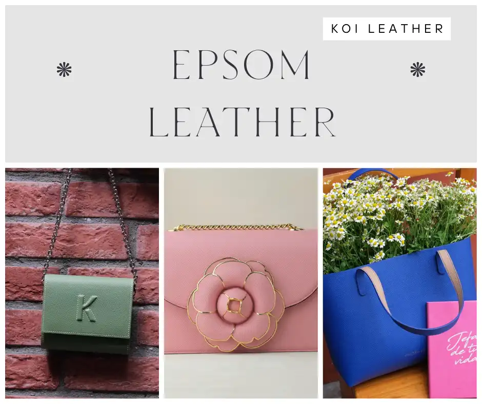 Da Epsom Là Gì? Đặc Điểm & Ứng Dụng Trong Đồ Da