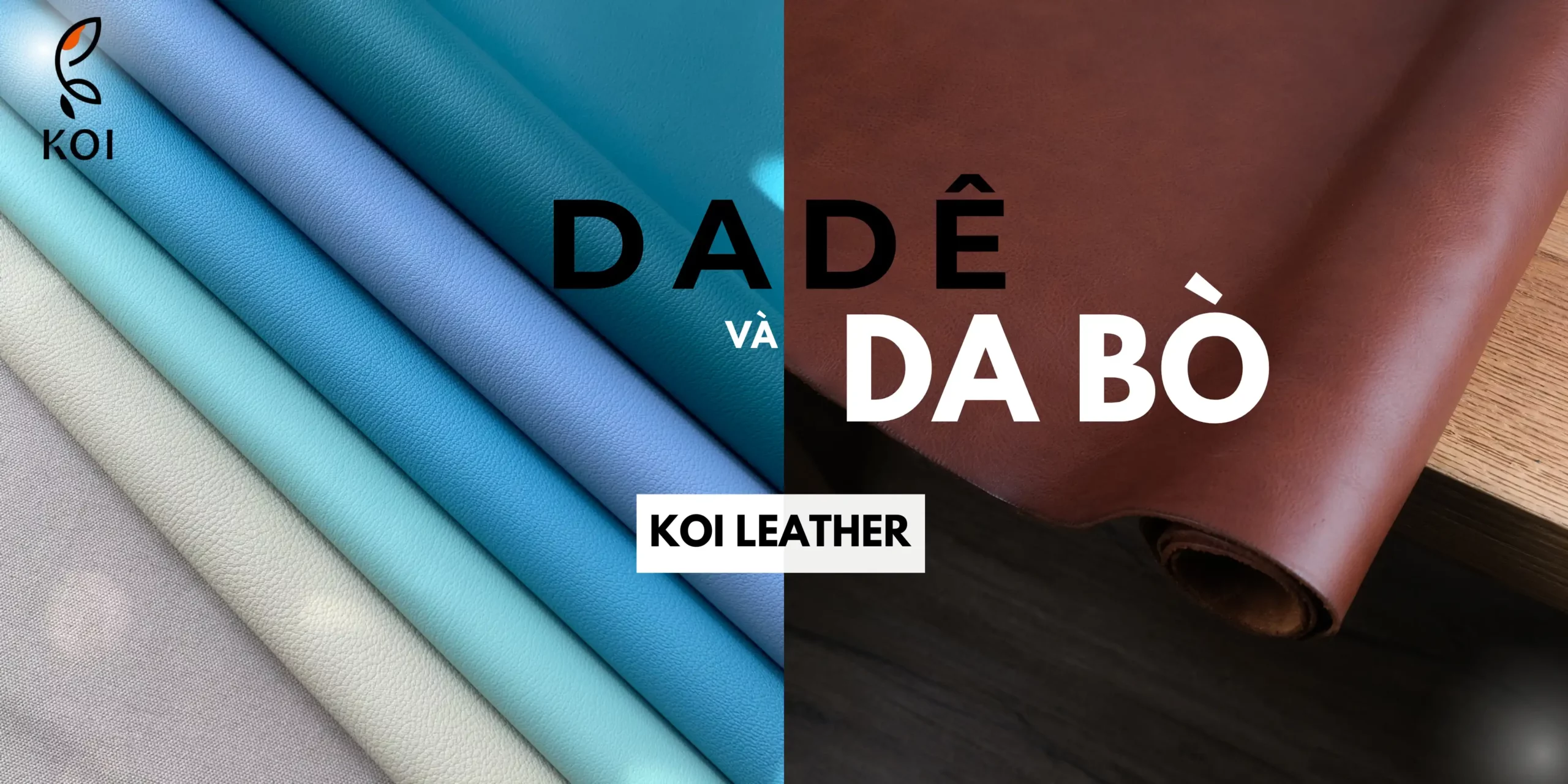 Da Dê Và Da Bò Nên Chọn Chất Liệu Nào